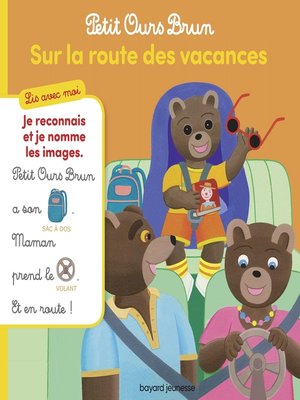 cover image of Petit Ours Brun, Lis avec moi--Sur la route des vacances